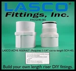 Lasco Acme Riser Kit 1-1/4" Diy Fitting Use Your Own Desired Length Pvc Pipe New. Price: $14.95.